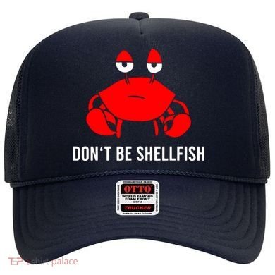 Crab DonT Be Shellfish Hat