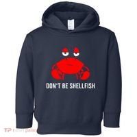 Crab DonT Be Shellfish Toddler Hoodie thumb 0