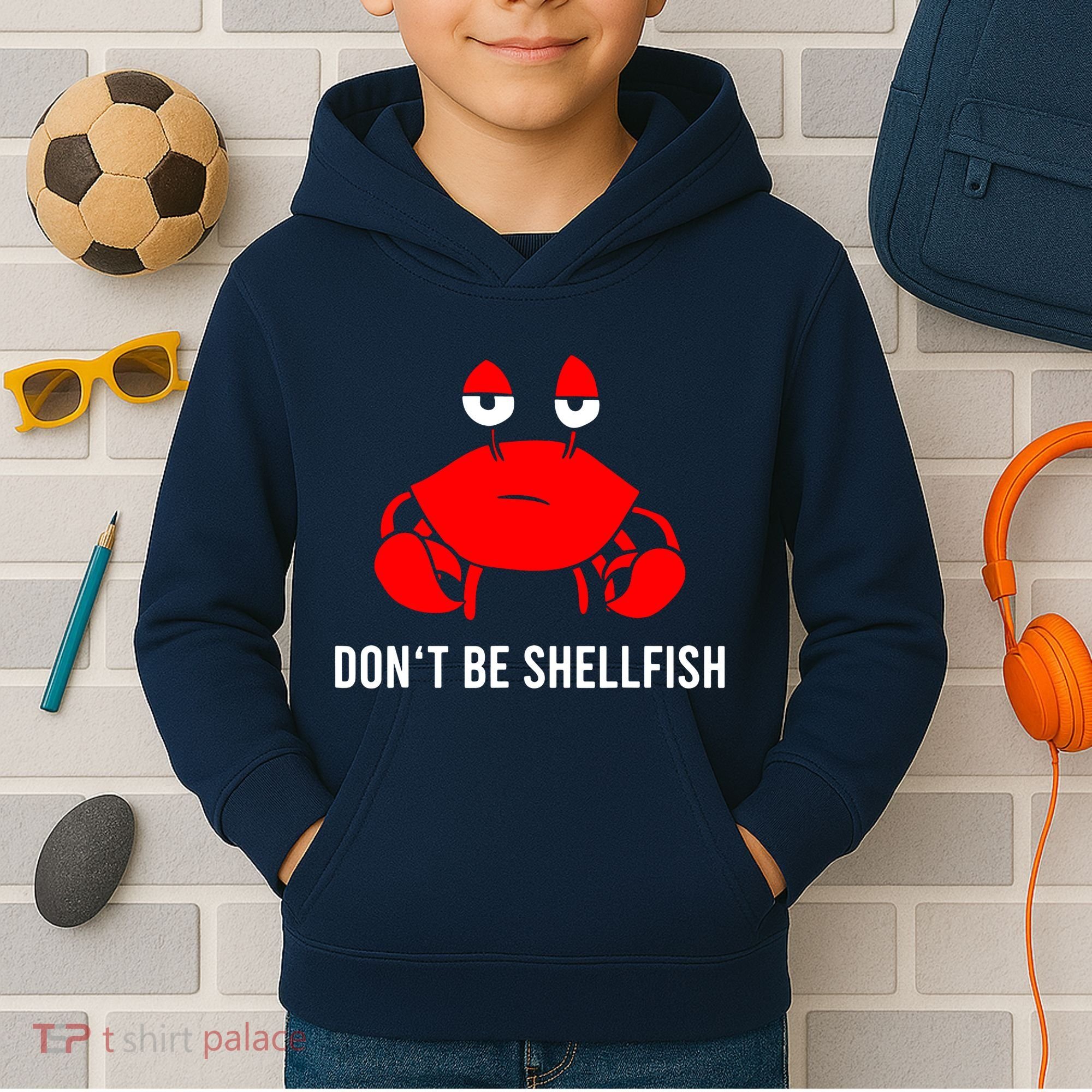 Crab DonT Be Shellfish Kids Hoodie