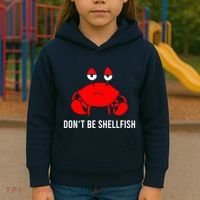 Crab DonT Be Shellfish Kids Hoodie thumb 3