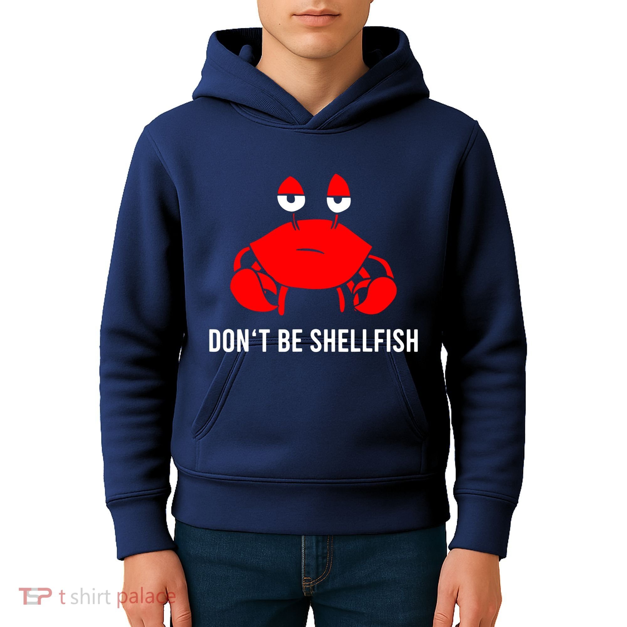 Crab DonT Be Shellfish Kids Hoodie