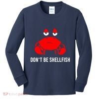 Crab DonT Be Shellfish Kids Long Sleeve Shirt thumb 0