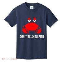 Crab DonT Be Shellfish Kids T-Shirt thumb 0
