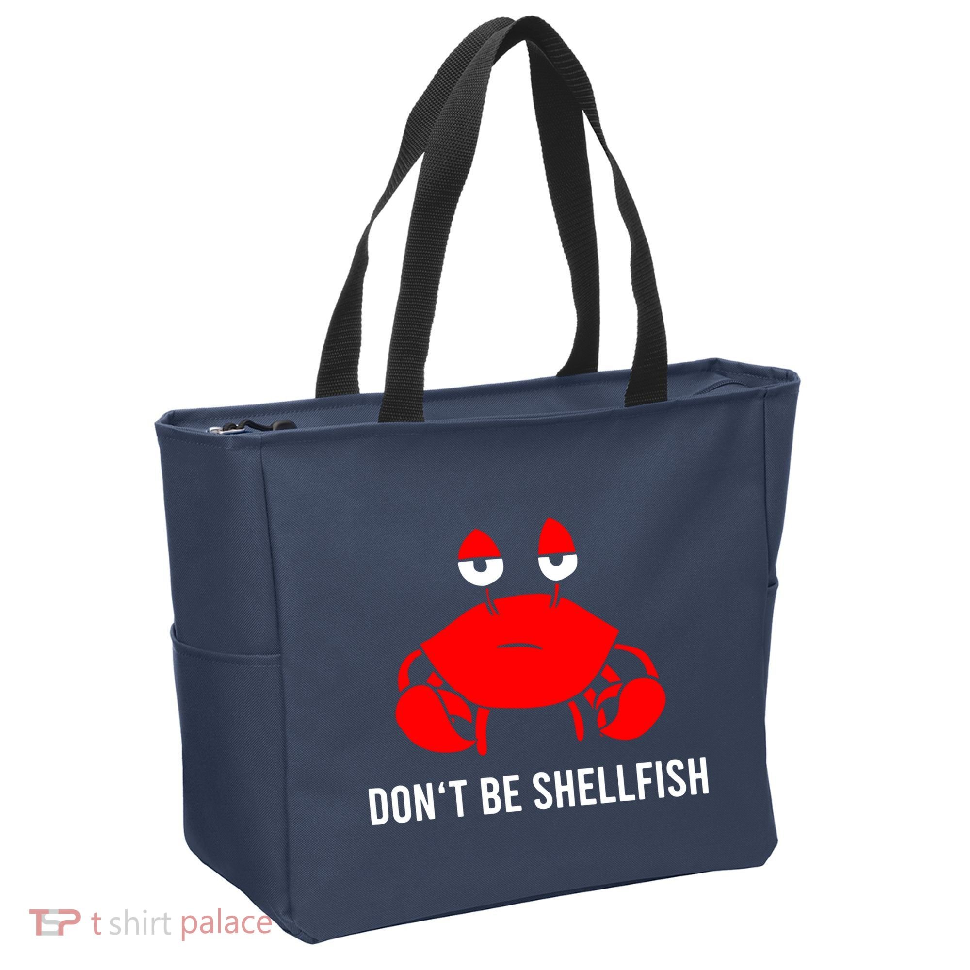 Crab DonT Be Shellfish Tote Bag