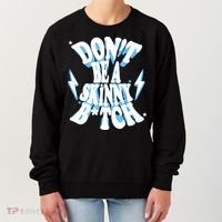 Cbum Don't Be A Skinny Bitch Women's Sweatshirt thumb 0