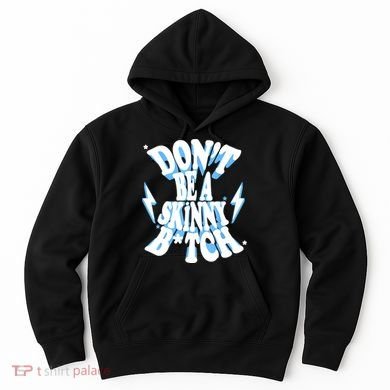 Cbum Don't Be A Skinny Bitch Hoodie