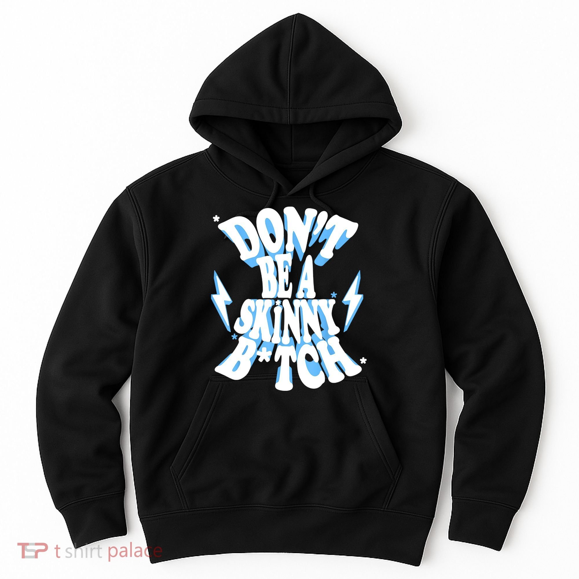 Cbum Don't Be A Skinny Bitch Hoodie