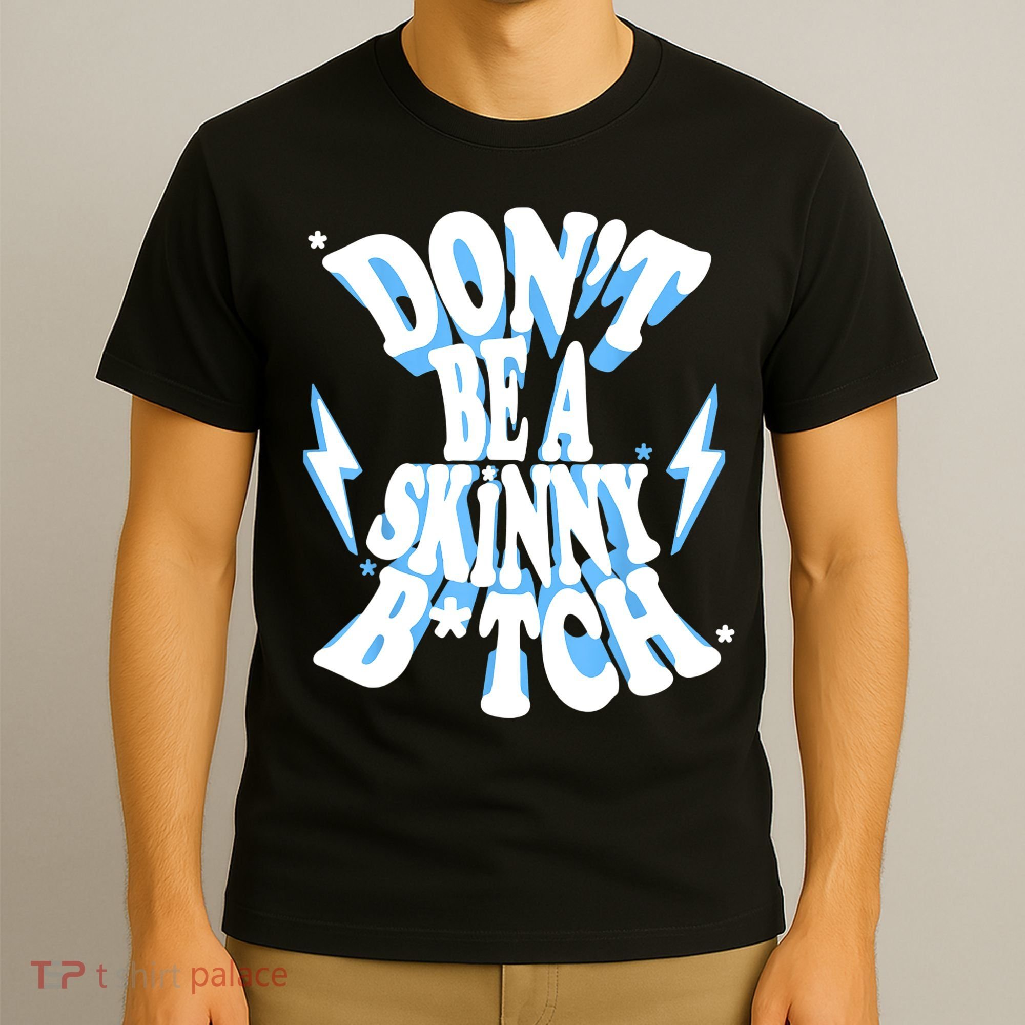 Cbum Don't Be A Skinny Bitch T-Shirt