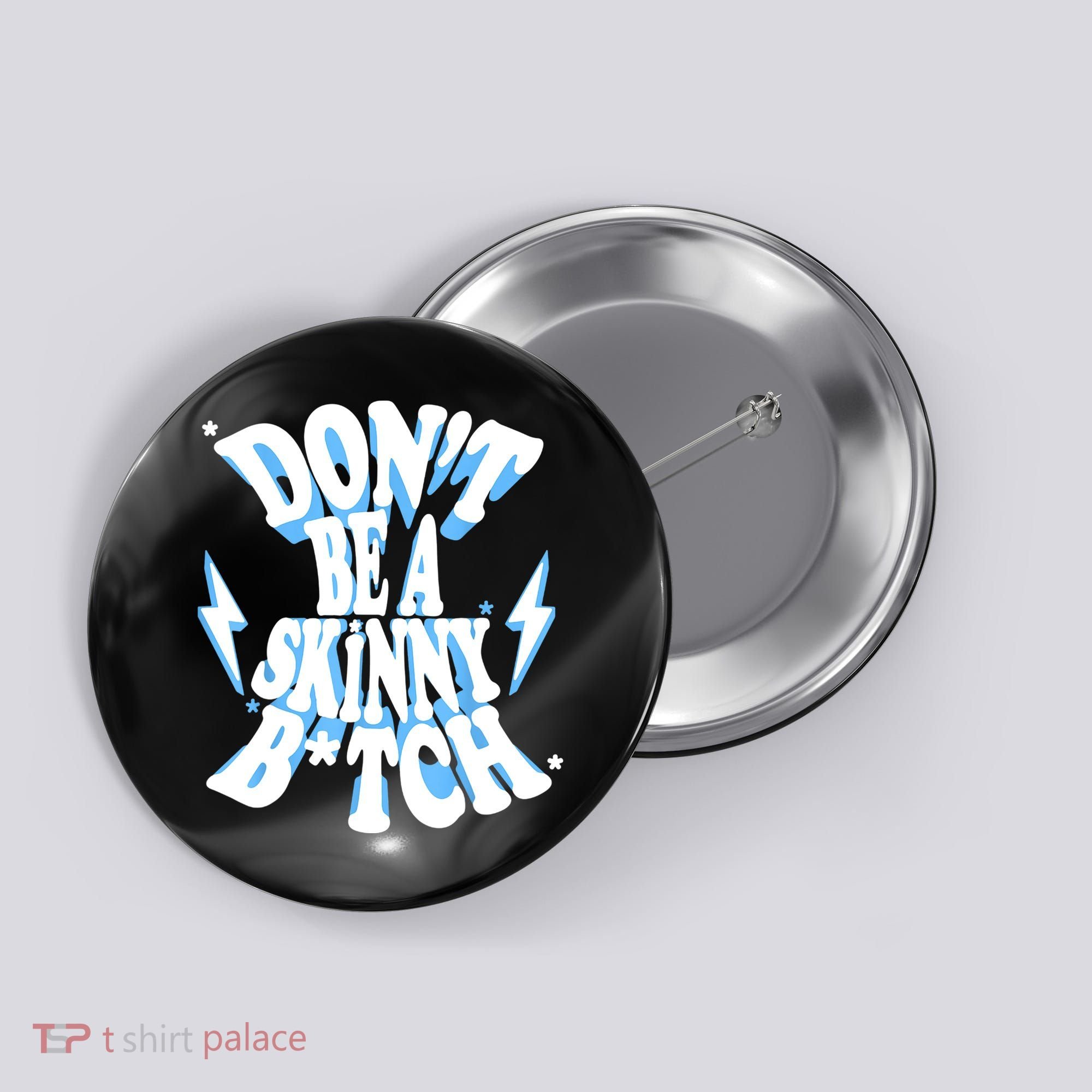 Cbum Don't Be A Skinny Bitch Button