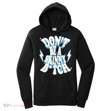 Cbum Don't Be A Skinny Bitch Women's Hoodie