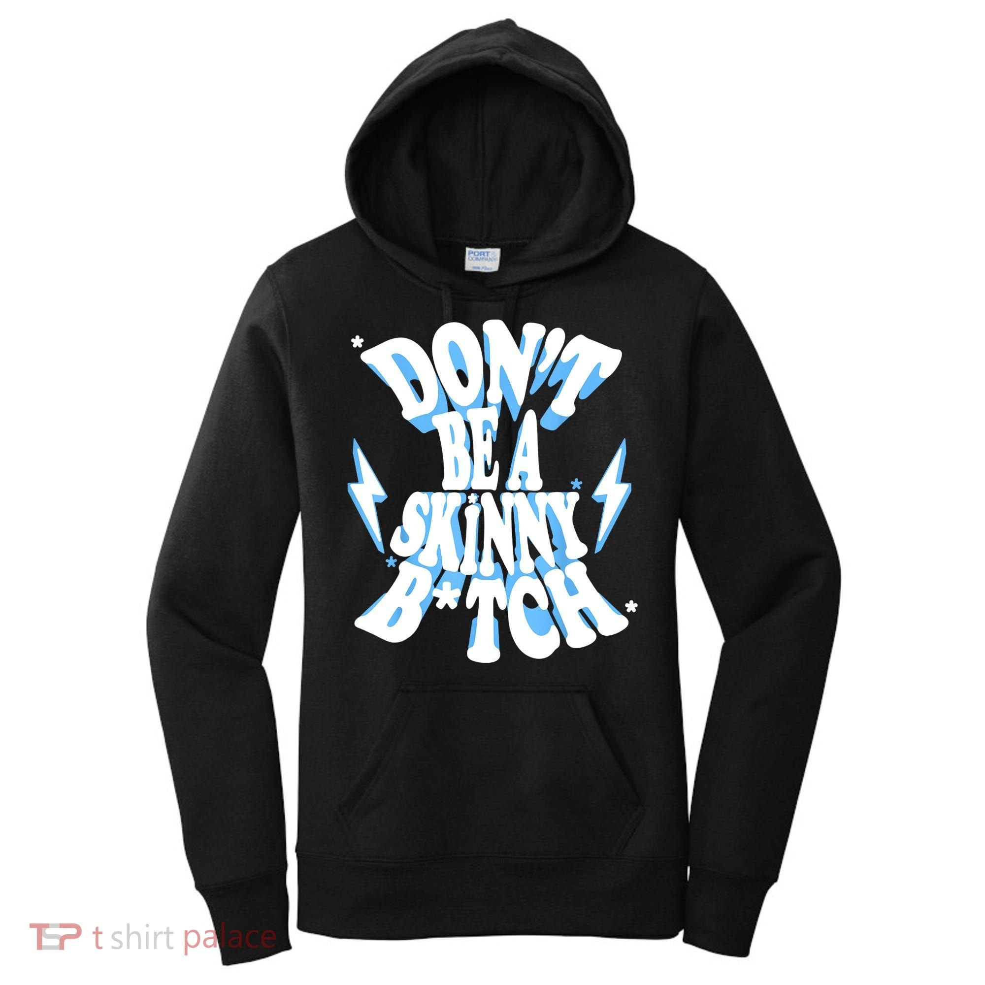 Cbum Don't Be A Skinny Bitch Women's Hoodie