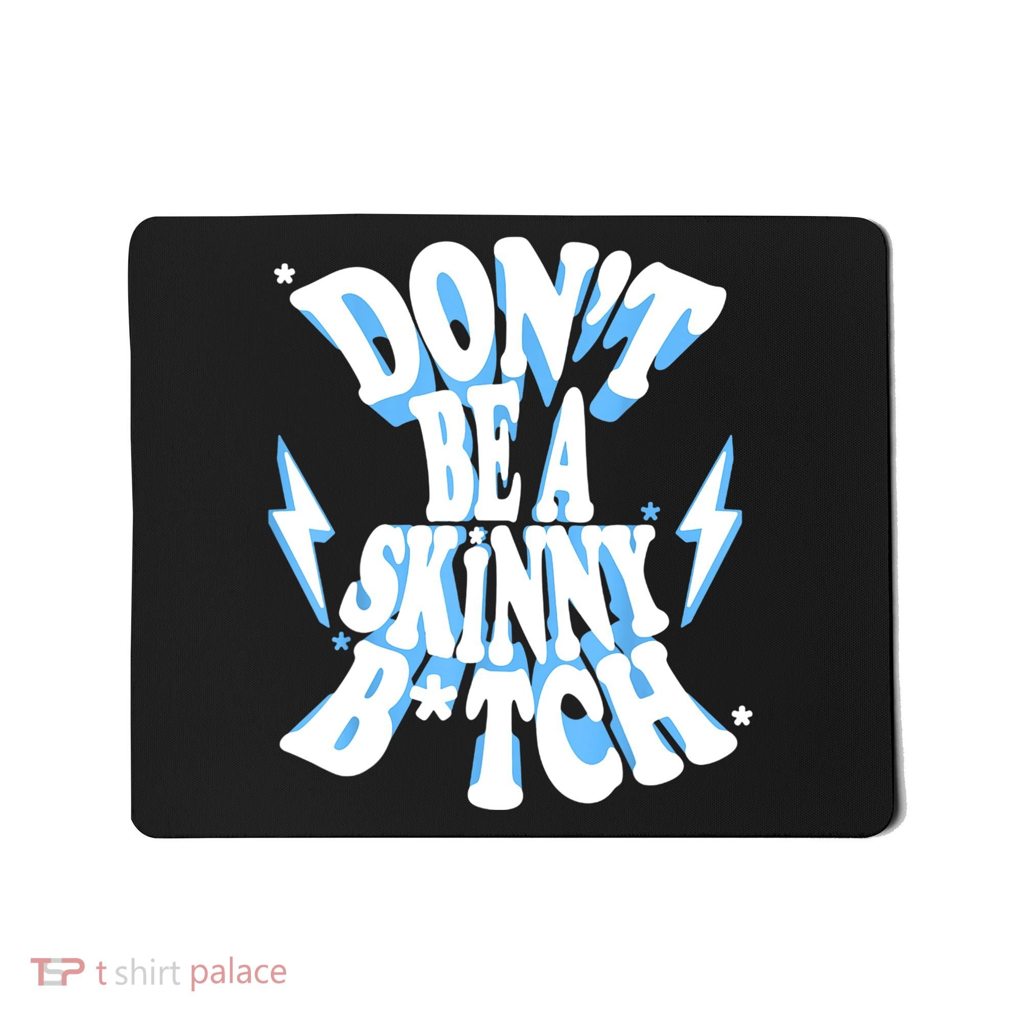 Cbum Don't Be A Skinny Bitch Mousepad