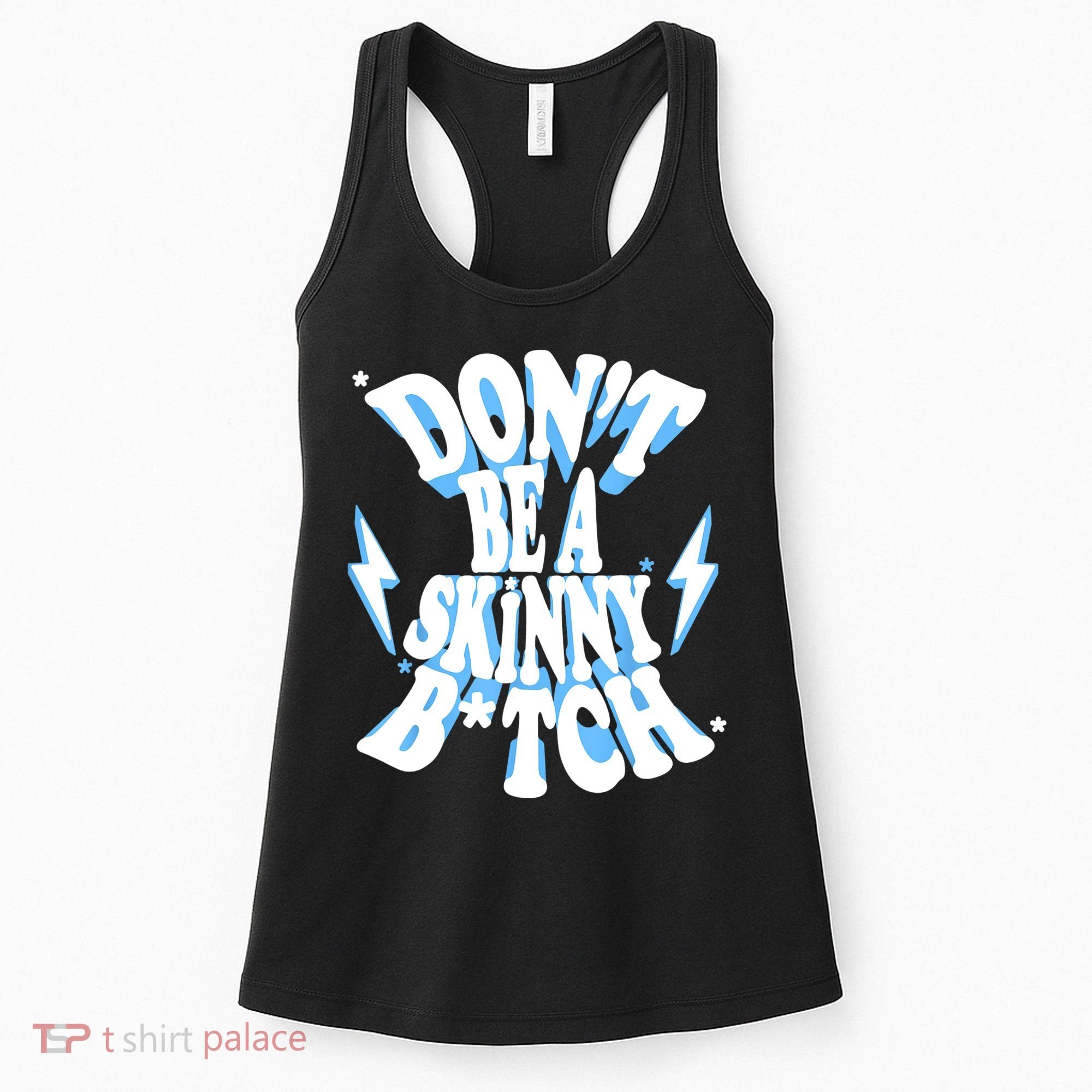 Cbum Don't Be A Skinny Bitch Women's Tank Top