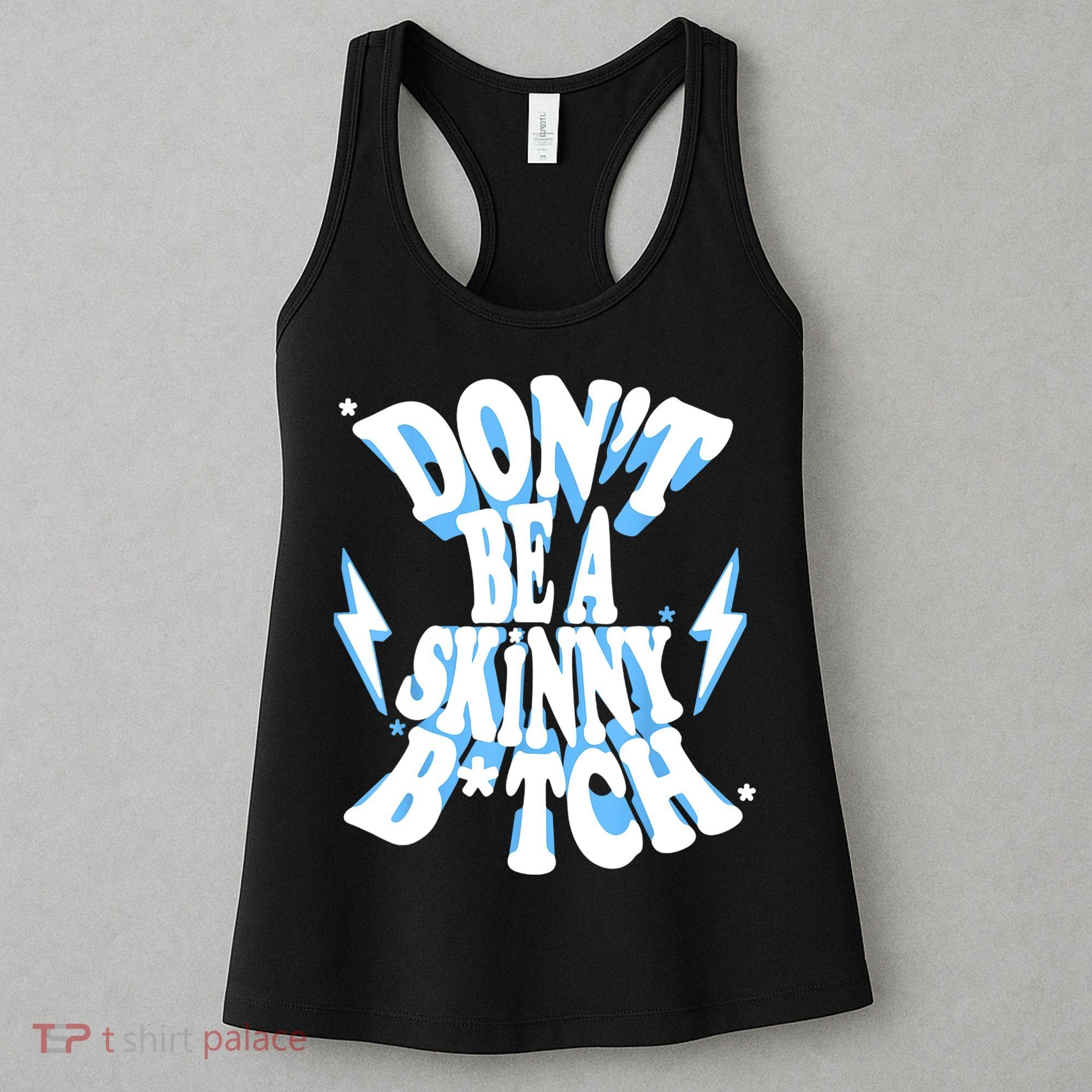 Cbum Don't Be A Skinny Bitch Women's Tank Top