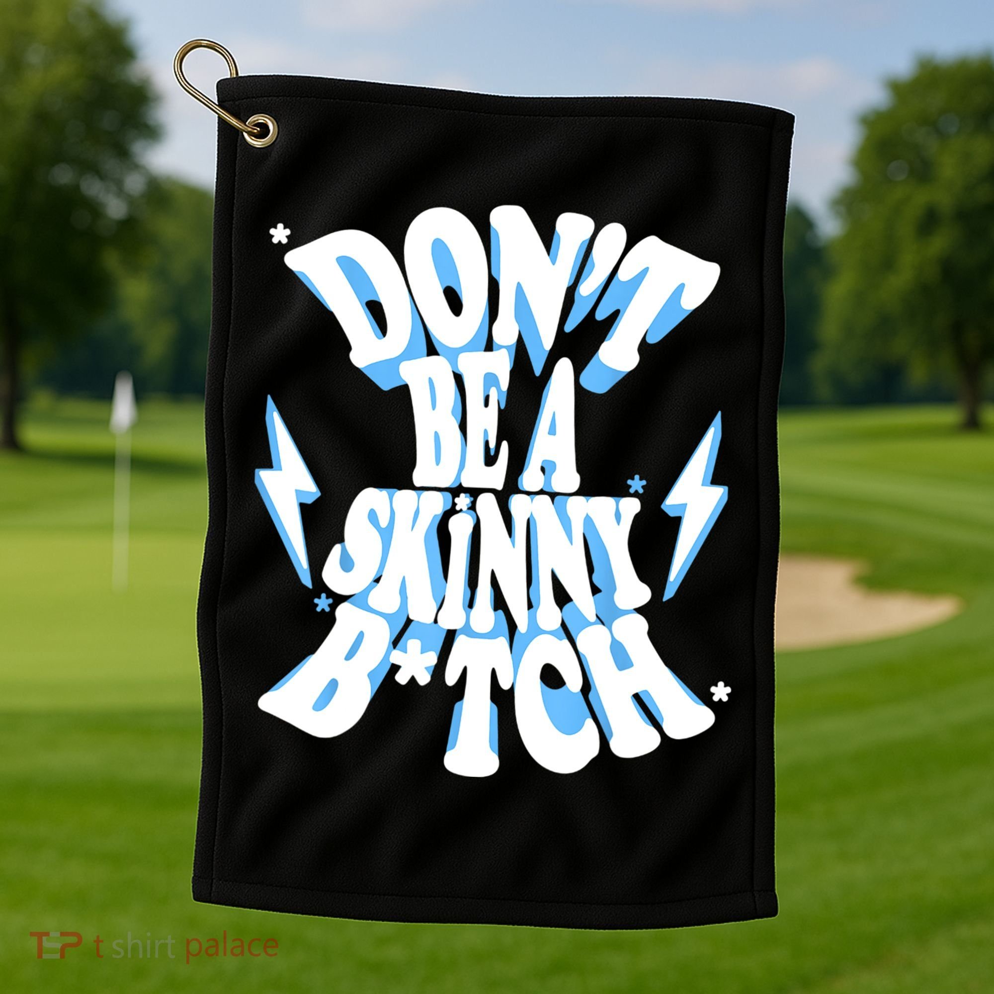 Cbum Don't Be A Skinny Bitch Golf Towel
