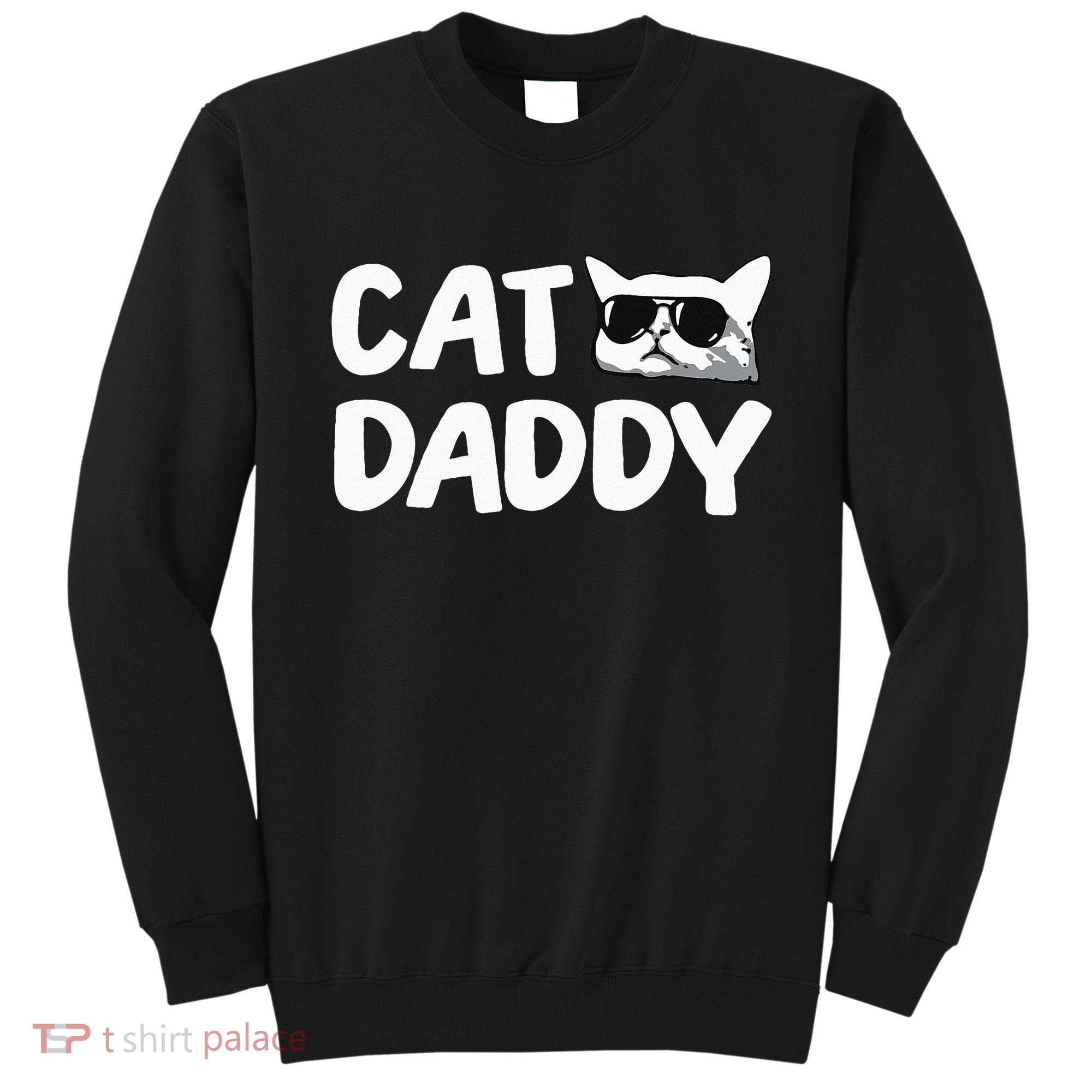 Cat Daddy Sweatshirt