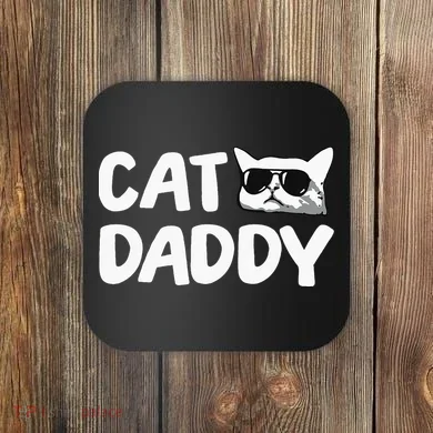 Cat Daddy Coaster