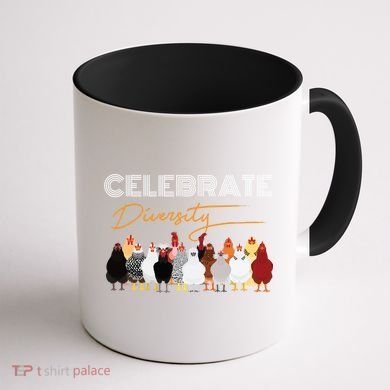 Celebrate Diversity Chickens Funny Graphic Tee Chicken Cute Gift Coffee Mug back