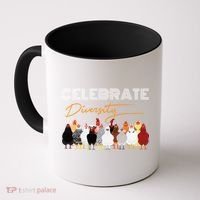 Celebrate Diversity Chickens Funny Graphic Tee Chicken Cute Gift Coffee Mug thumb 0