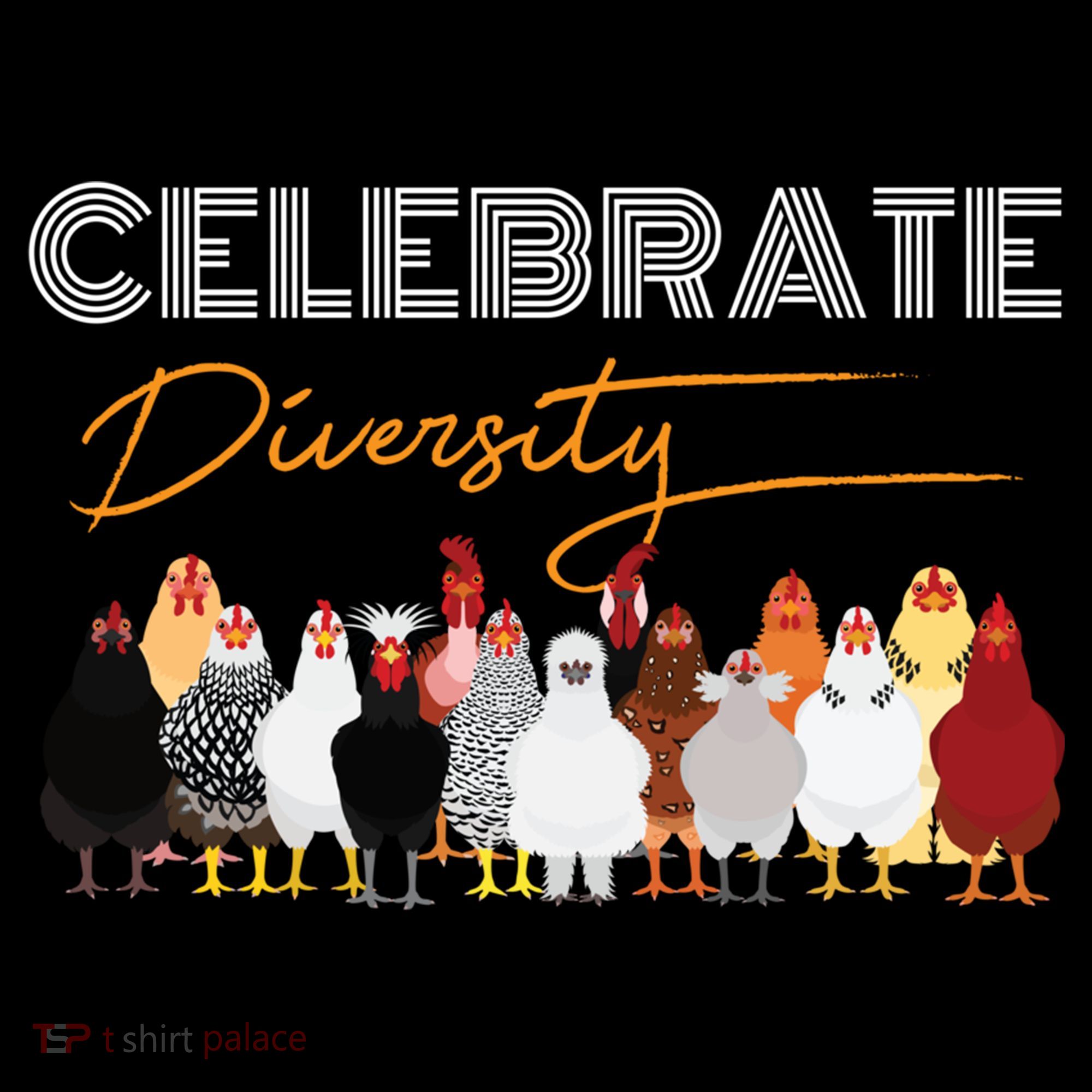 Celebrate Diversity Chickens Funny Graphic Tee Chicken Cute Gift Coffee Mug