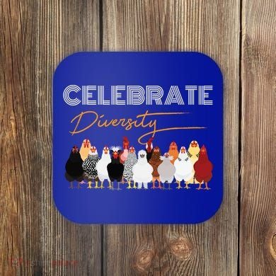 Celebrate Diversity Chickens Funny Graphic Tee Chicken Cute Gift Coaster