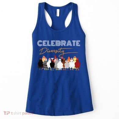 Celebrate Diversity Chickens Funny Graphic Tee Chicken Cute Gift Women's Tank Top