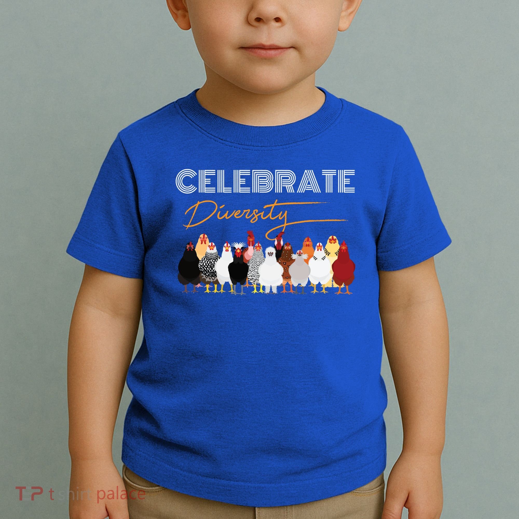 Celebrate Diversity Chickens Funny Graphic Tee Chicken Cute Gift Toddler T-Shirt