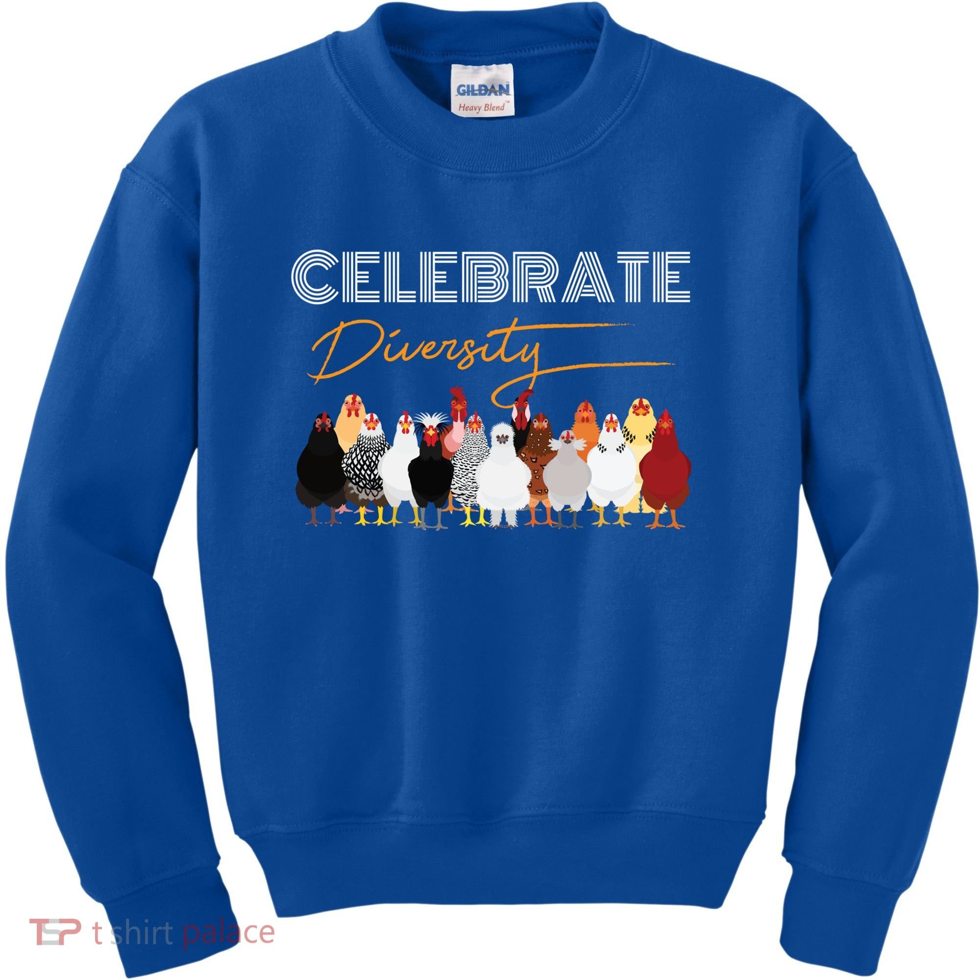 Celebrate Diversity Chickens Funny Graphic Tee Chicken Cute Gift Kids Sweatshirt