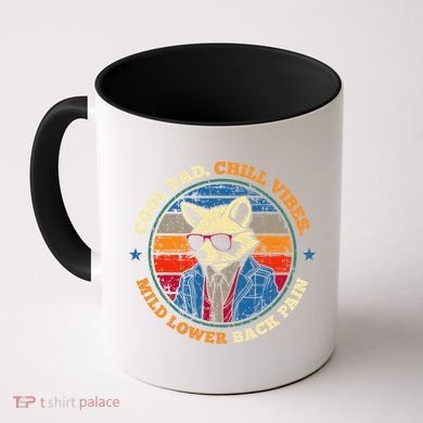 Cool Dad Chill Vibes Mild Back Pain Funny Fathers Day Gift Coffee Mug