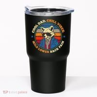 Cool Dad Chill Vibes Mild Back Pain Funny Fathers Day Gift Tumbler thumb 0
