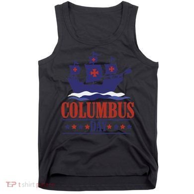 Columbus Day Christopher Columbus Italian American Tank Top