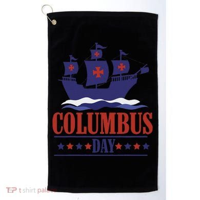 Columbus Day Christopher Columbus Italian American Golf Towel