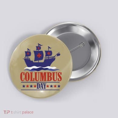 Columbus Day Christopher Columbus Italian American Button