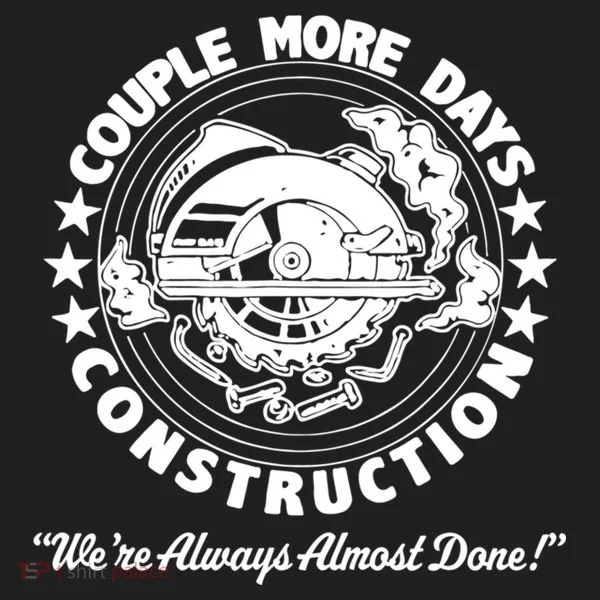 Couple Days Construction We’re Always Almost Done Golf Towel