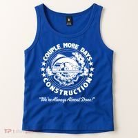 Couple Days Construction We’re Always Almost Done Tank Top thumb 2