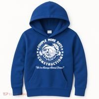 Couple Days Construction We’re Always Almost Done Kids Hoodie thumb 0