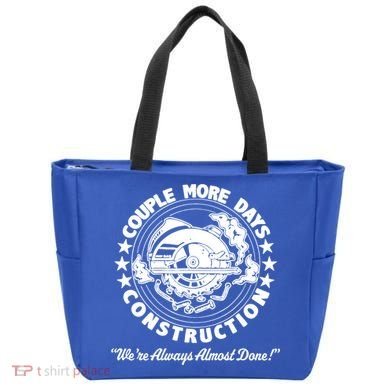 Couple Days Construction We’re Always Almost Done Tote Bag