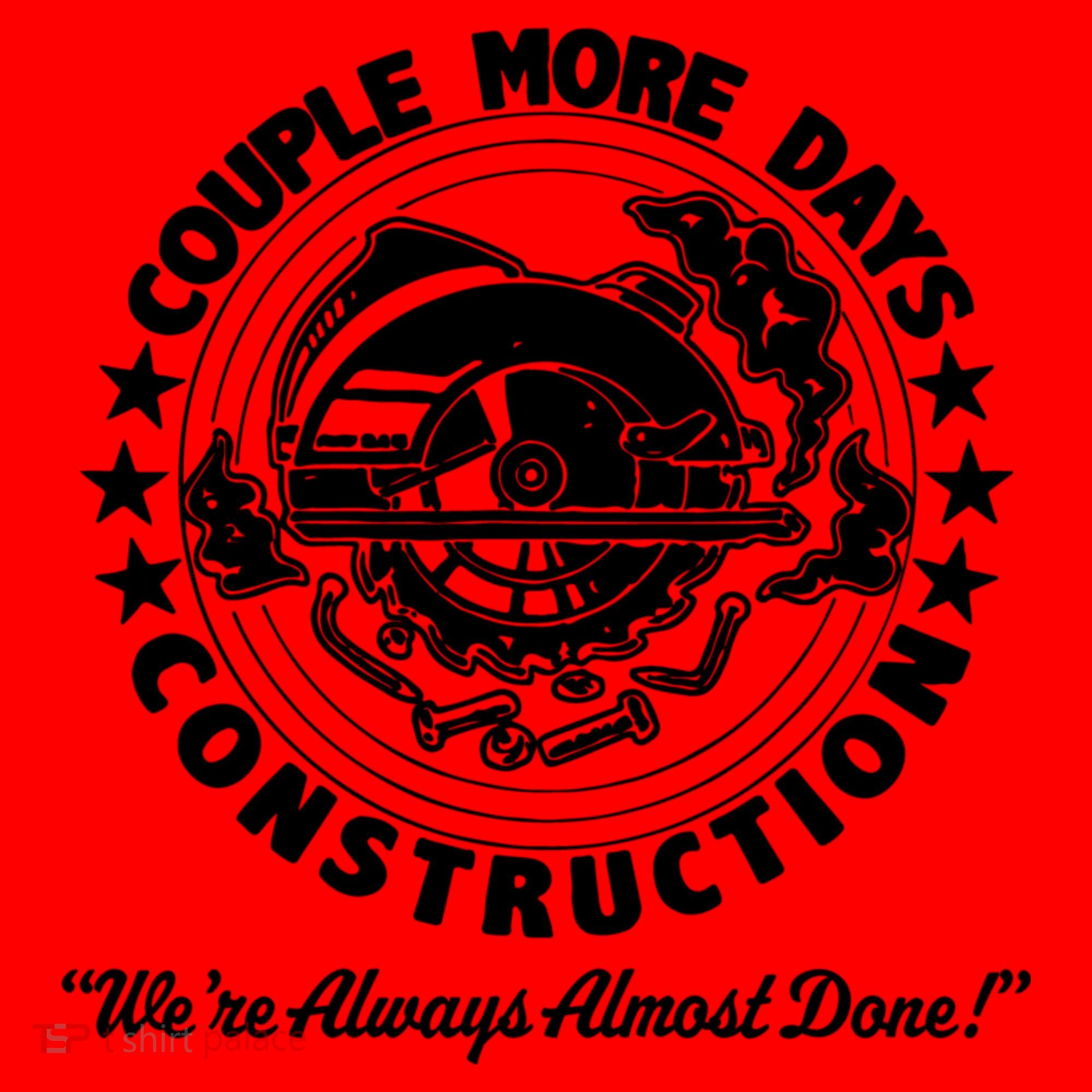 Couple Days Construction We’re Always Almost Done Santa Hat