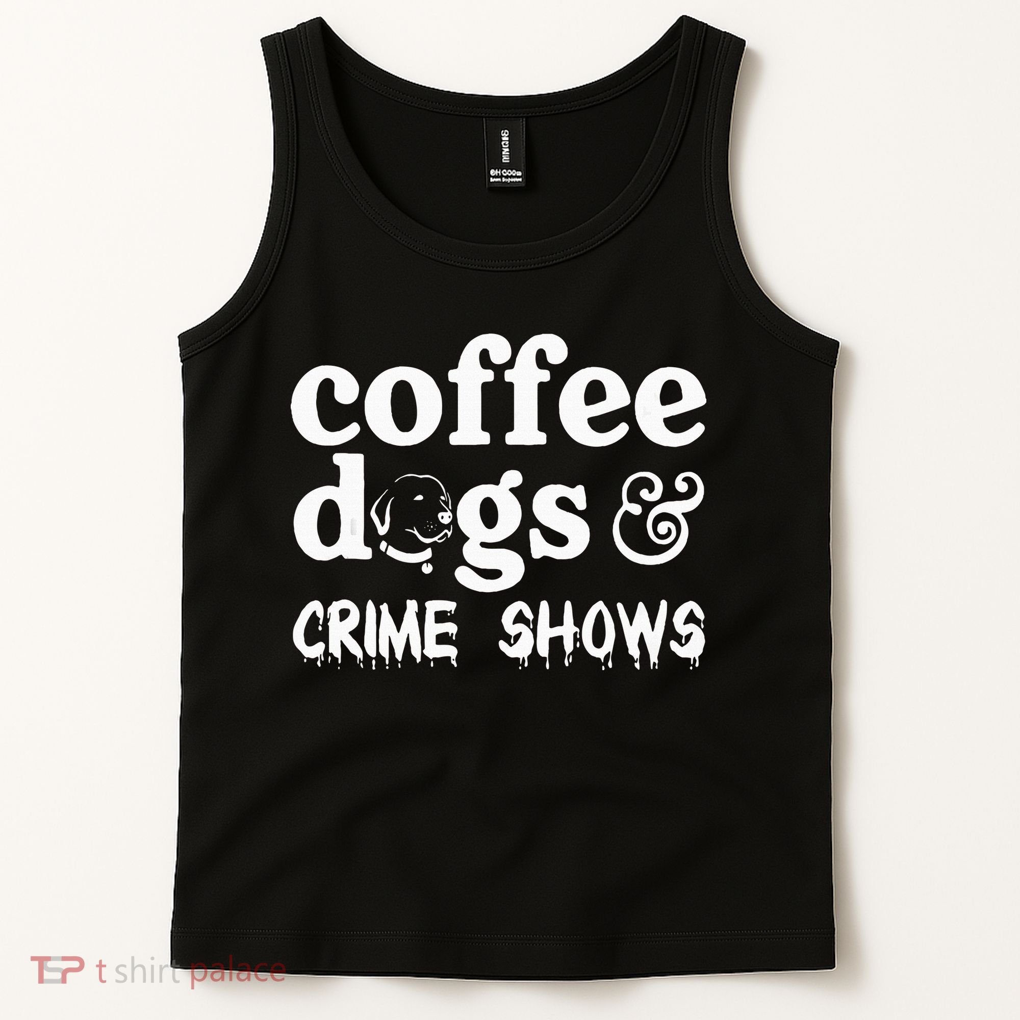 Coffee Dogs Crime Shows Funny Coffee Dog Lovers Tank Top