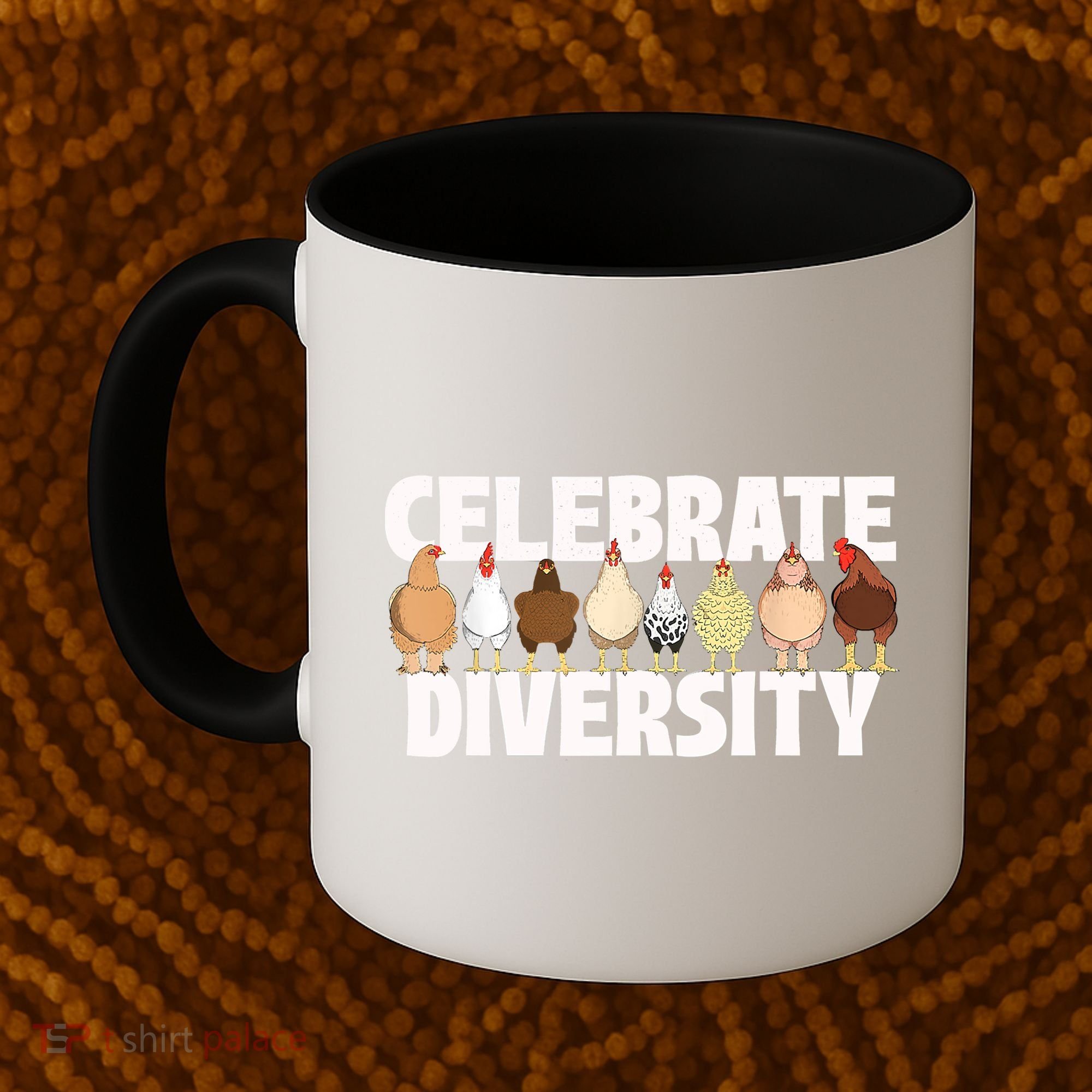 Celebrate Diversity Chicken Lover Farmyard Animal Lover Coffee Mug