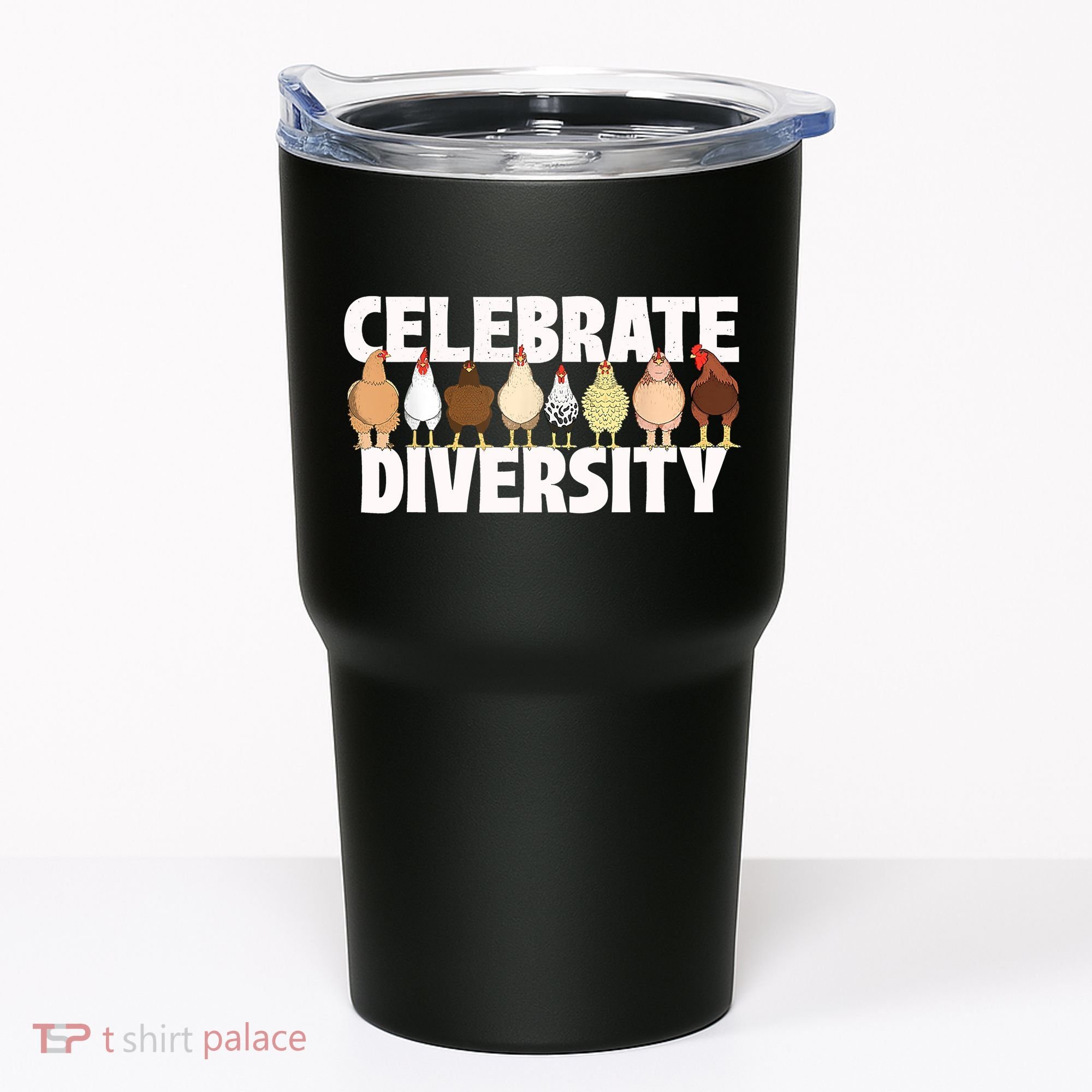 Celebrate Diversity Chicken Lover Farmyard Animal Lover Tumbler