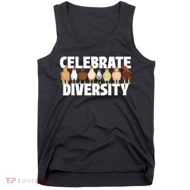 Celebrate Diversity Chicken Lover Farmyard Animal Lover Tank Top