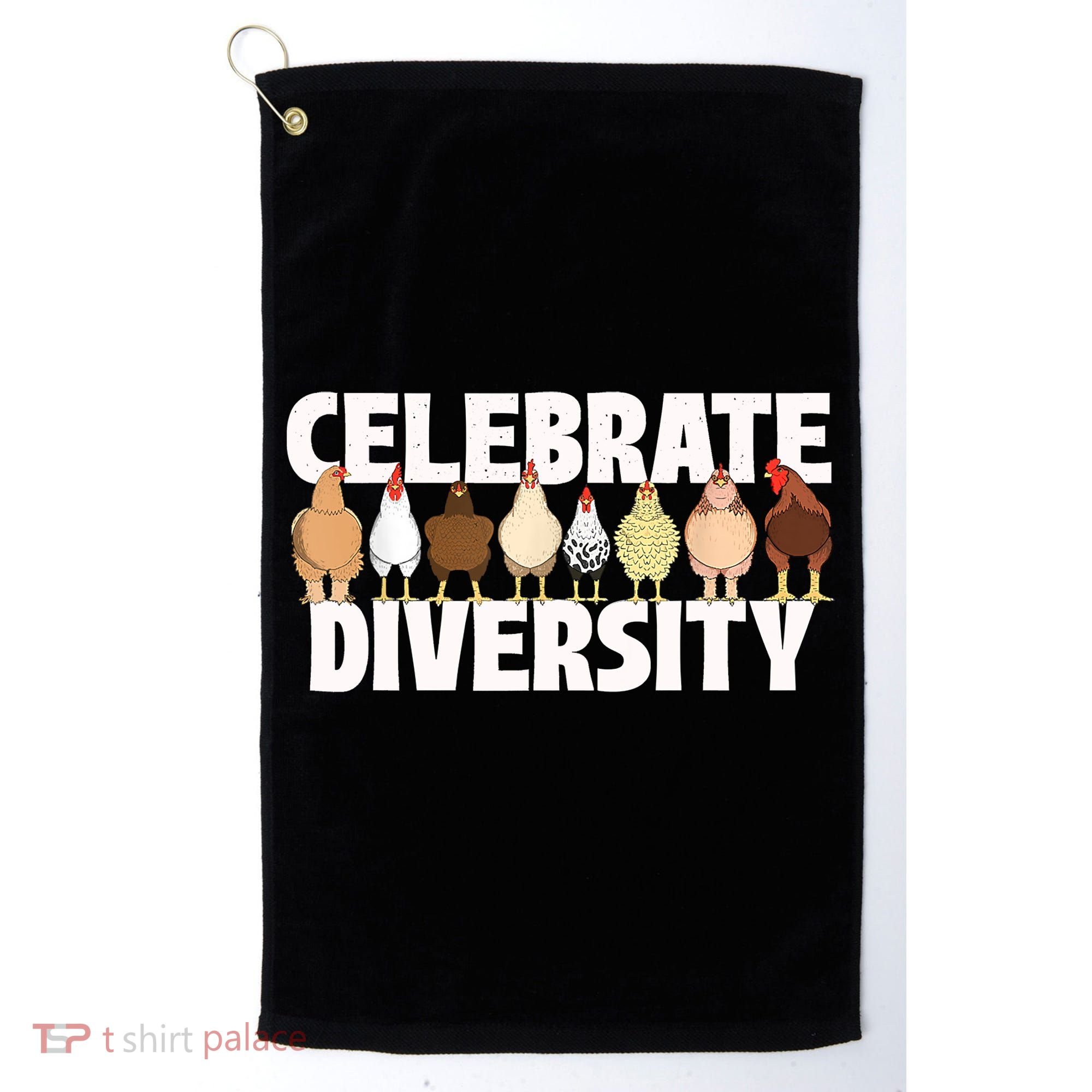 Celebrate Diversity Chicken Lover Farmyard Animal Lover Golf Towel