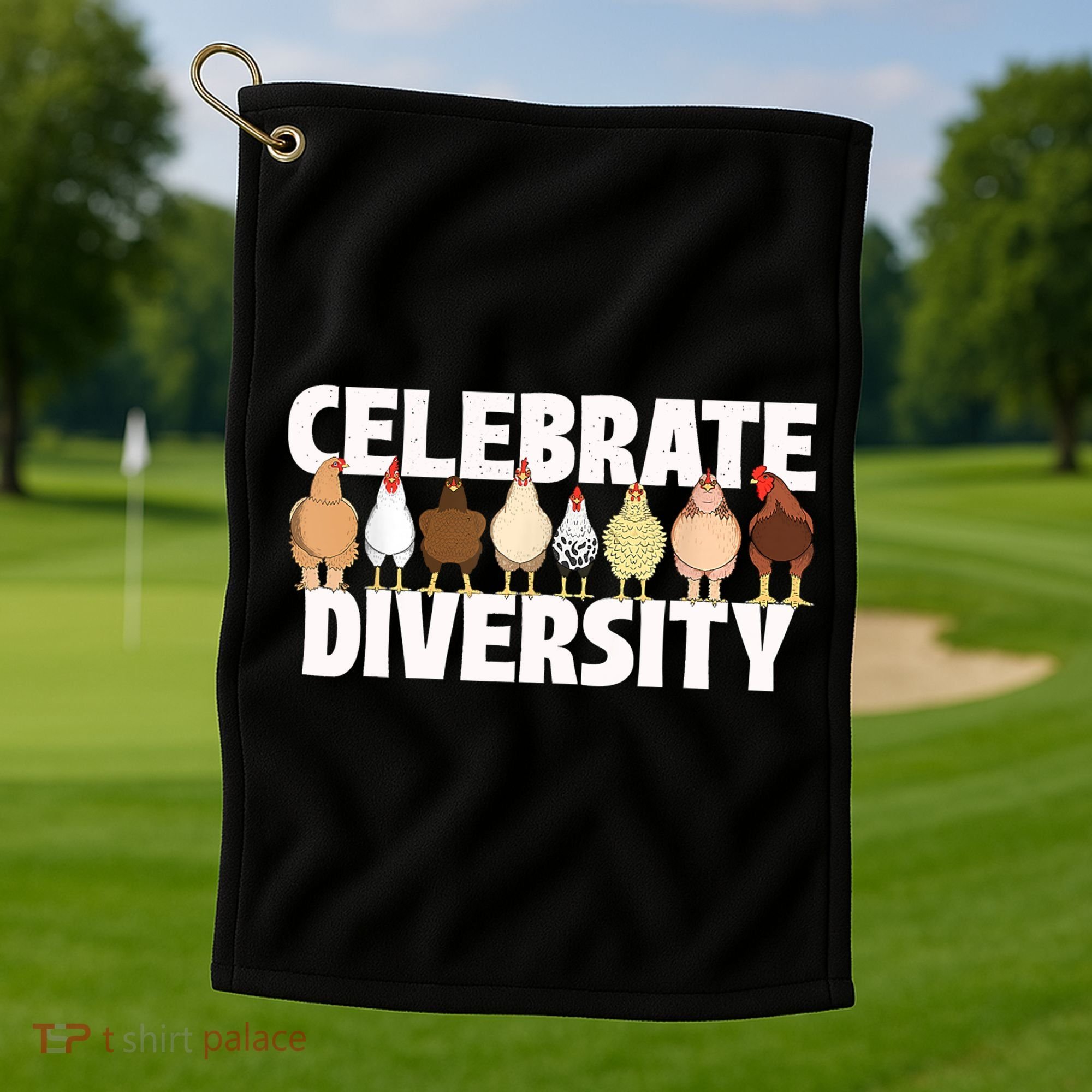 Celebrate Diversity Chicken Lover Farmyard Animal Lover Golf Towel