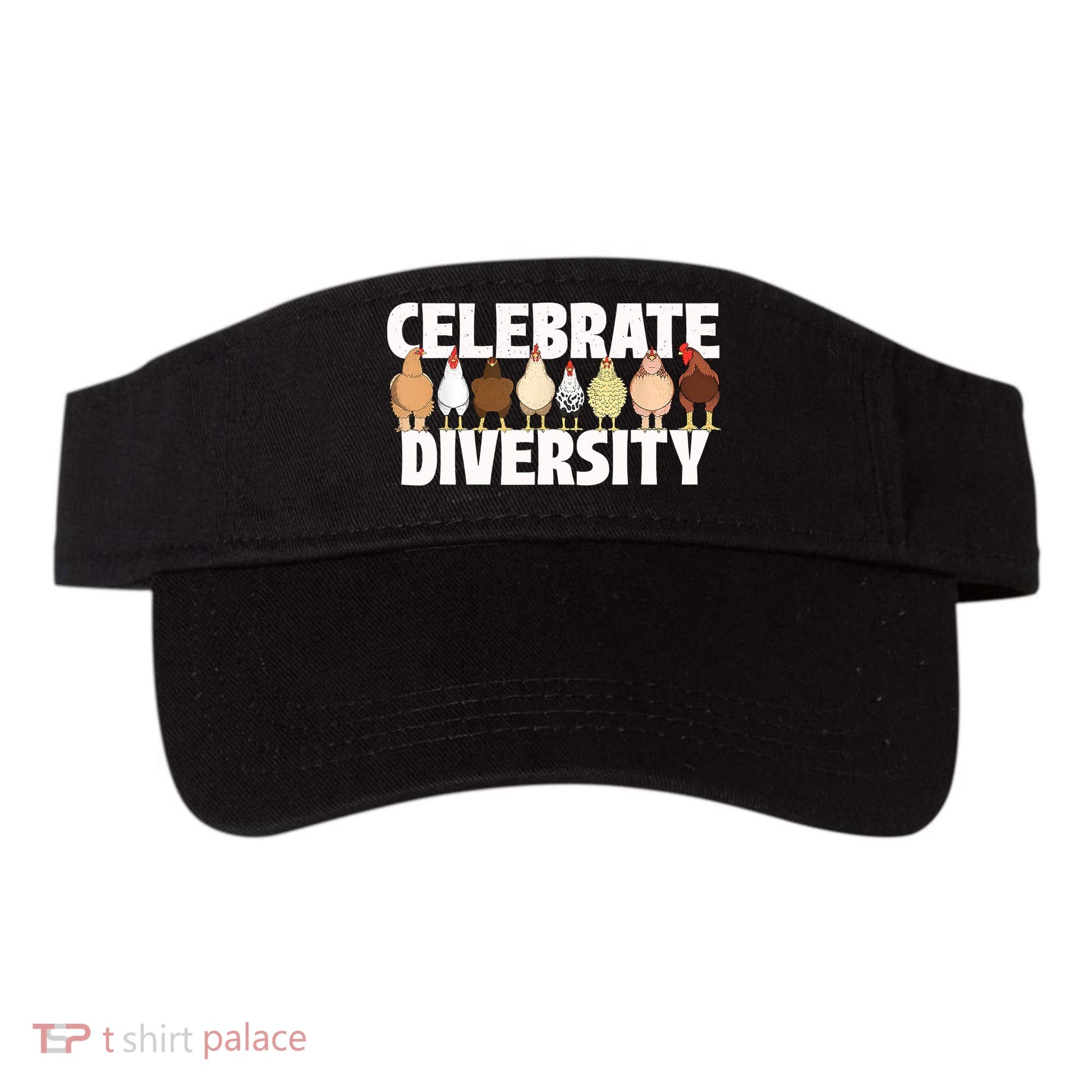 Celebrate Diversity Chicken Lover Farmyard Animal Lover Visor