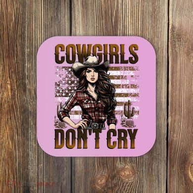 Cowgirls DonT Cry Coaster