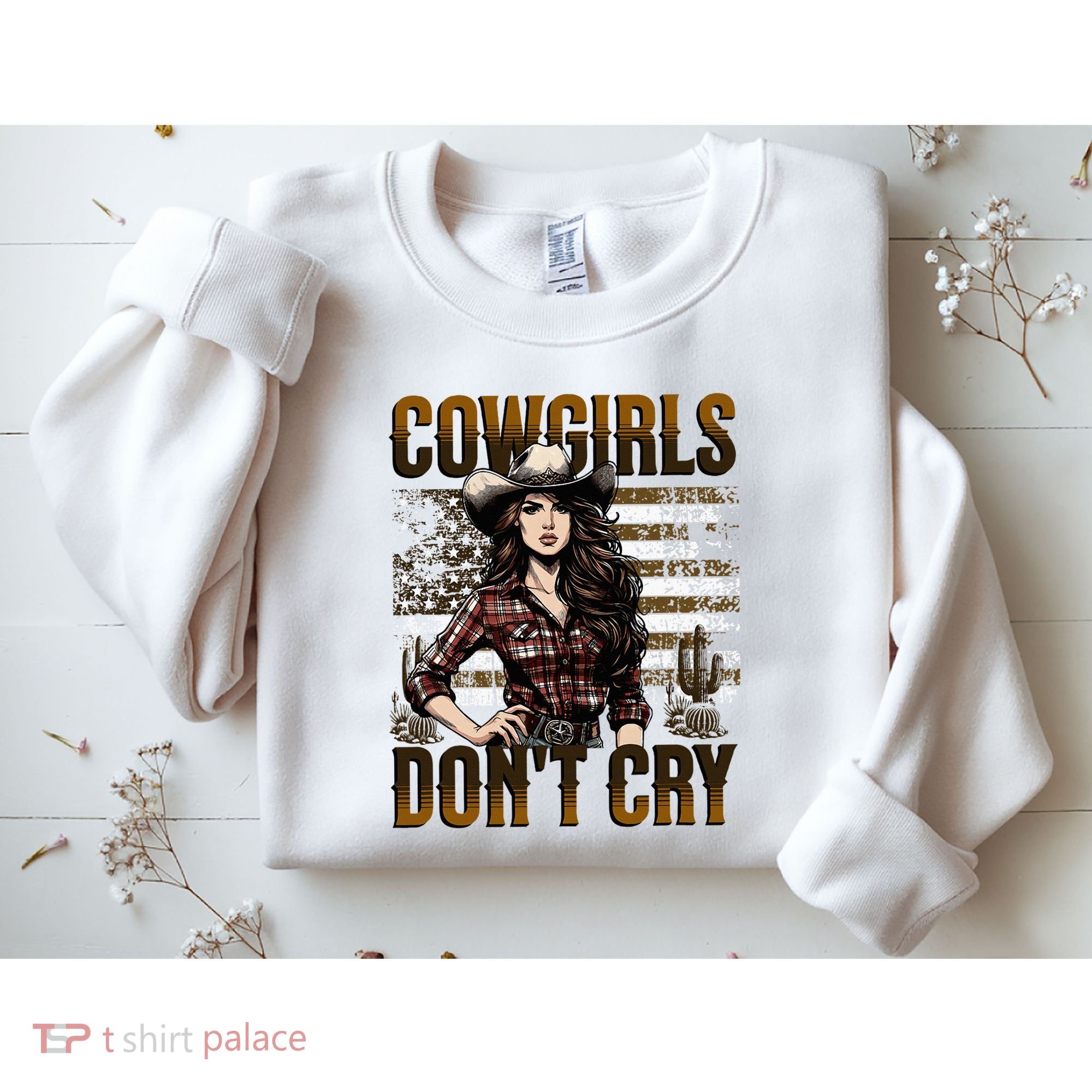 Cowgirls DonT Cry Sweatshirt