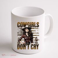 Cowgirls DonT Cry Coffee Mug thumb 1