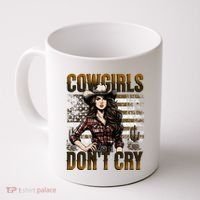 Cowgirls DonT Cry Coffee Mug thumb 0