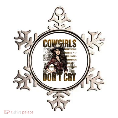 Cowgirls DonT Cry Ornament